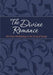 The Divine Romance: 365 Days Meditating on the Song of Songs by Brian Simmons