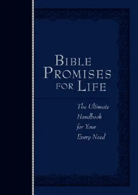 Bible Promises for Life: The Ultimate Handbook for Your Every Need by Broadstreet Publishing Group LLC