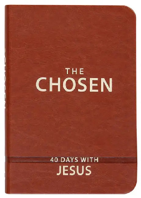 The Chosen: 40 Days with Jesus by Amanda Jenkins