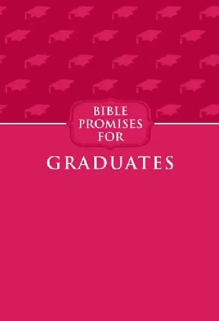 Bible Promises for Graduates (Raspberry) by Broadstreet Publishing Group LLC