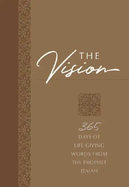 The Vision: 365 Days of Life-Giving Words from the Prophet Isaiah by Brian Simmons