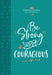 Be Strong and Courageous (Morning & Evening Devotional) by Broadstreet Publishing Group LLC