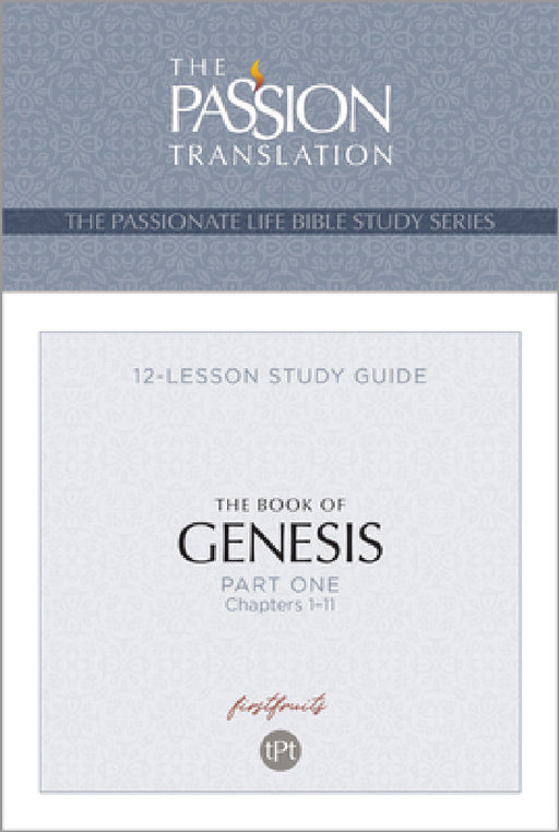 Tpt the Book of Genesis - Part 1: 12-Lesson Study Guide by Brian Simmons
