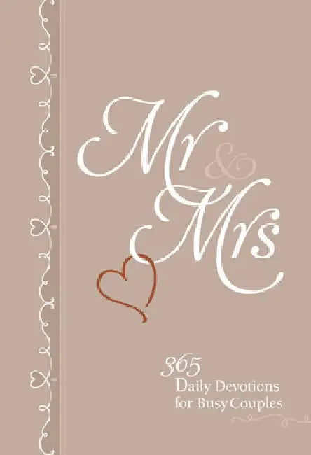 MR & Mrs: 365 Daily Devotions for Busy Couples by Broadstreet Publishing Group LLC