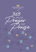 365 Days of Prayer and Praise: Morning & Evening Devotional by Broadstreet Publishing Group LLC