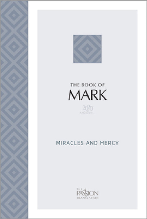 The Book of Mark (2020 Edition): Miracles and Mercy by Brian Simmons