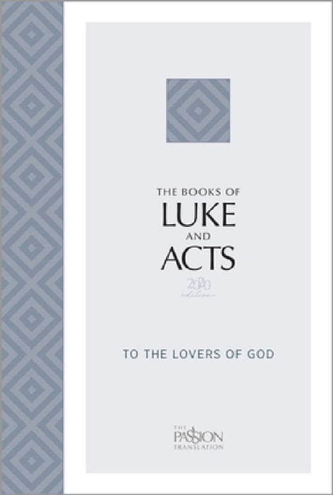 The Books of Luke and Acts (2020 Edition): To the Lovers of God by Brian Simmons