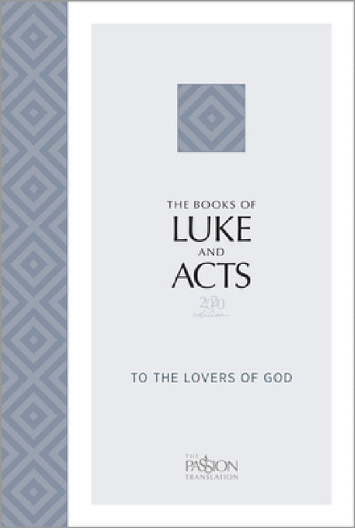 The Books of Luke and Acts (2020 Edition): To the Lovers of God by Brian Simmons