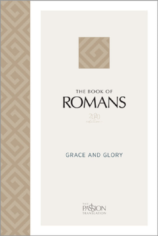The Book of Romans (2020 Edition): Grace and Glory by Brian Simmons