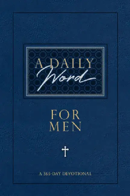 A Daily Word for Men: A 365-Day Devotional by Broadstreet Publishing Group LLC
