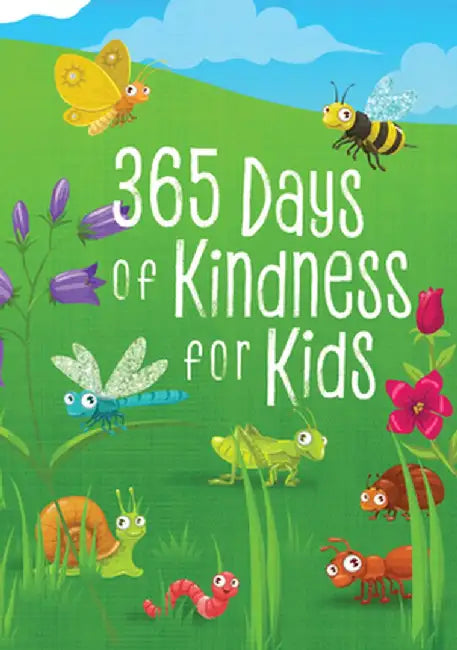 365 Days of Kindness for Kids by Broadstreet Publishing Group LLC
