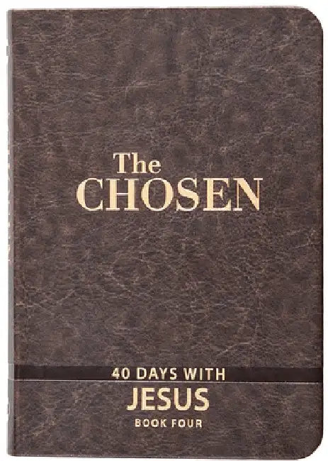 The Chosen Book Four: 40 Days with Jesus by Amanda Jenkins