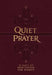 Quiet Prayer: 31 Days of Meditation for Women by Marie Chapian