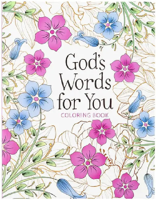 God's Words for You Coloring Book: Relax. Refresh. Renew. by Majestic Expressions