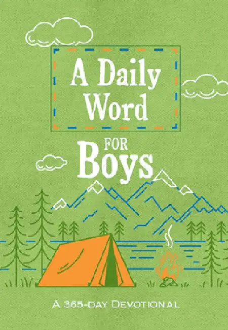 A Daily Word for Boys: A 365-Day Devotional by Broadstreet Publishing Group LLC