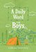 A Daily Word for Boys: A 365-Day Devotional by Broadstreet Publishing Group LLC
