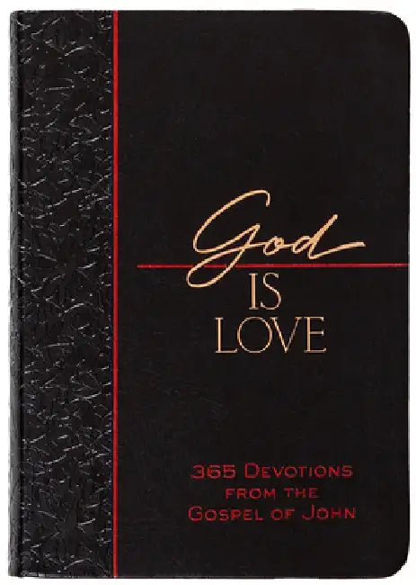 God Is Love: 365 Devotions from the Apostle John by Brian Simmons