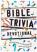 Bible Trivia Devotional: 365 Daily Devotional by Broadstreet Publishing Group LLC