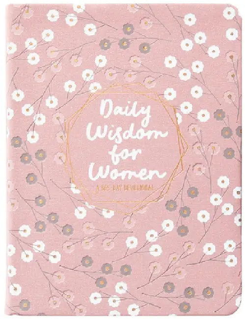 Daily Wisdom for Women: A 365-Day Devotional by Broadstreet Publishing Group LLC