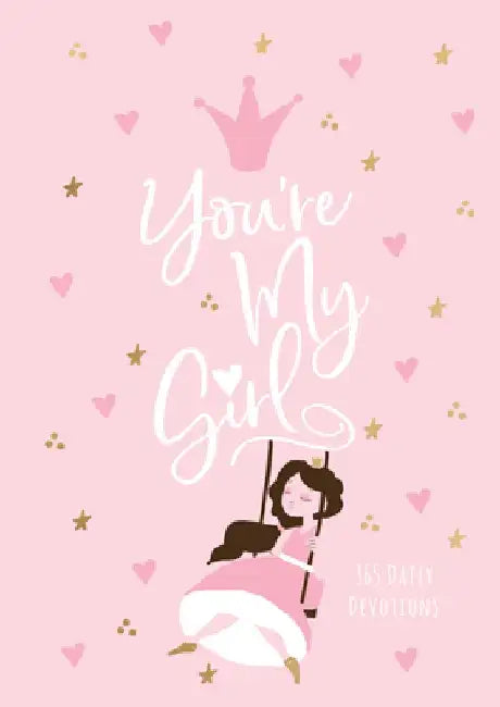 You're My Girl by Broadstreet Publishing Group LLC