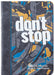 Don't Stop: 365 Daily Devotions to Ignite Your Purpose by Tyler Feller