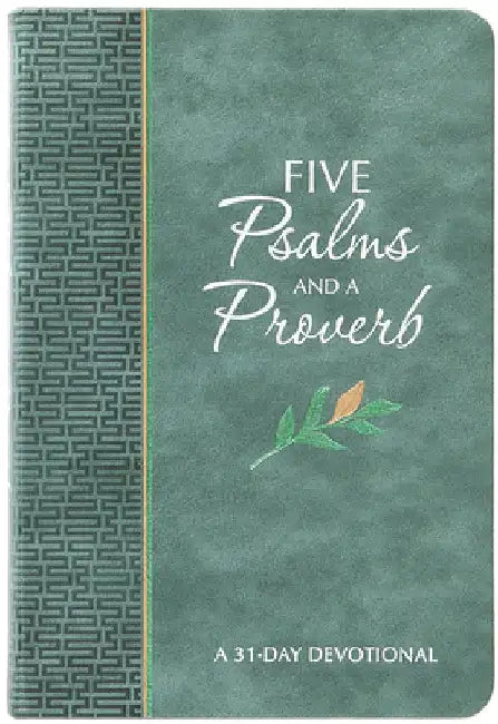 Five Psalms and a Proverb: A 31-Day Devotional by Brian Simmons
