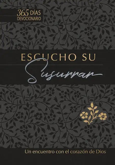 Escucho Su Susurrar: Un Encuentro Con El Corazón de Dios by Brian Simmons