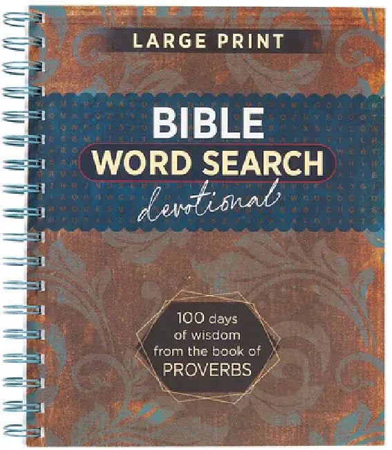 Bible Word Search Devotional: 100 Days of Wisdom from the Book of Proverbs by Broadstreet Publishing Group LLC
