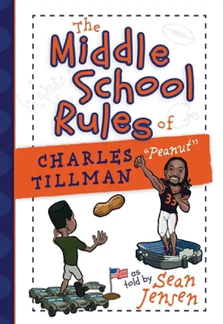 The Middle School Rules of Charles Tillman by Charles Tillman