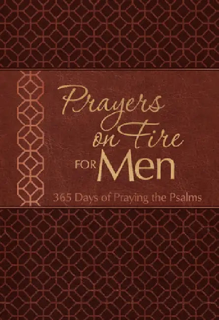 Prayers on Fire for Men: 365 Days of Praying the Psalms by Simmons, Brian