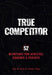 True Competitor: 52 Devotions for Athletes, Coaches, and Parents by Dan Britton