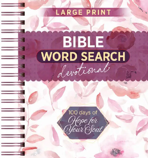 100 Days of Hope for Your Soul: Bible Word Search Devotional by Broadstreet Publishing Group LLC