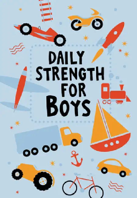 Daily Strength for Boys: 365 Daily Devotional by Broadstreet Publishing Group LLC
