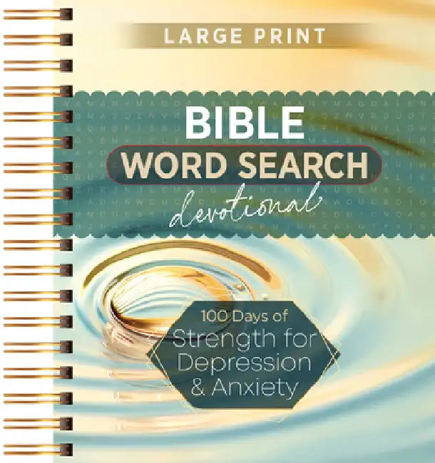 100 Days of Strength for Depression & Anxiety: Bible Word Search Devotional by Broadstreet Publishing Group LLC