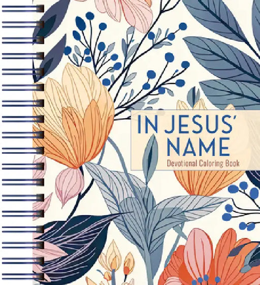 In Jesus' Name: Devotional Coloring Book by Majestic Expressions