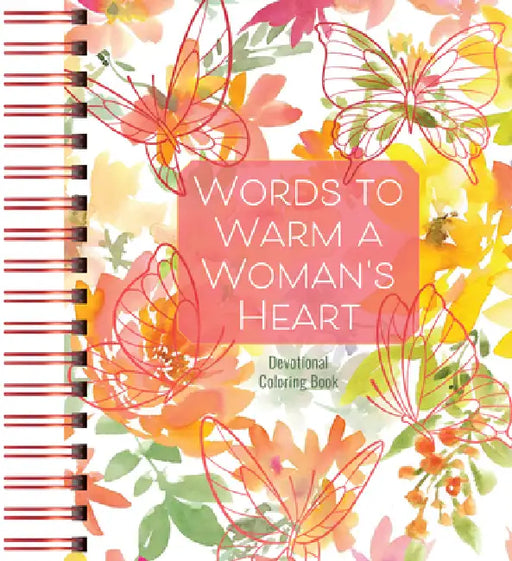 Words to Warm a Woman's Heart: Devotional Coloring Book by Majestic Expressions