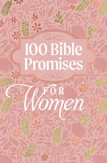 100 Bible Promises for Women: Pocketbooks by Broadstreet by Broadstreet Publishing Group LLC