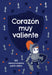Corazón Muy Valiente: 365 Devociones Para Niños by Broadstreet Publishing Group LLC
