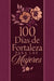 100 Días de Fortaleza Para Las Mujeres: Libros de Bolsillo Por Broadstreet by Broadstreet Publishing Group LLC