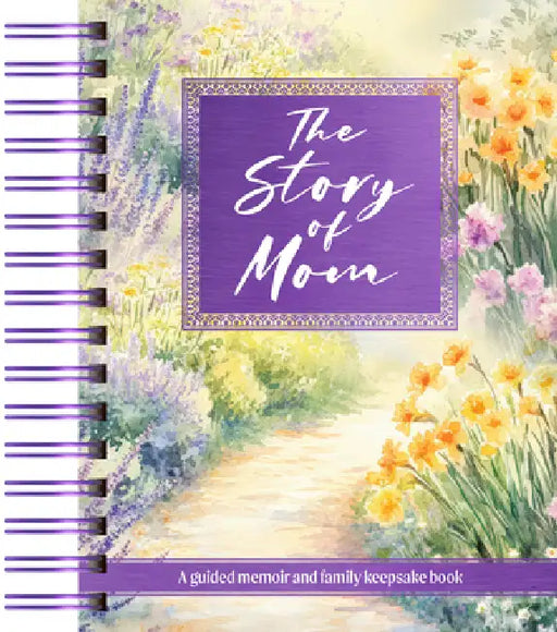 The Story of Mom: A Guided Memoir and Family Keepsake Book by Broadstreet Publishing Group LLC