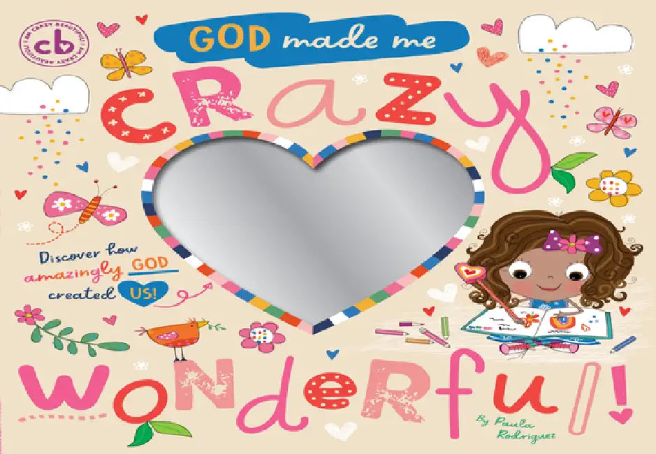 God Made Me Crazy Wonderful by Broadstreet Publishing Group LLC, Make Believe Ideas