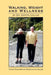 Walking, Weight and Wellness: Your Pedometer Resource Guide by Martin Collis