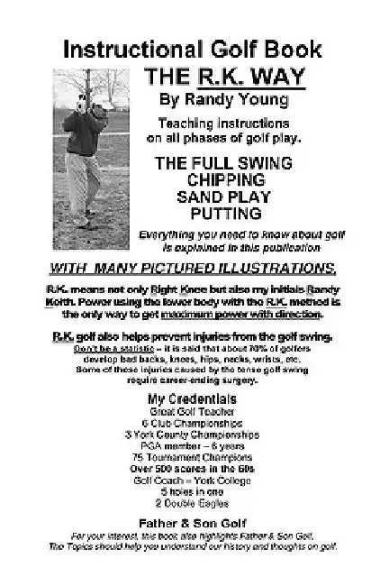 Instructional Golf Book: The R.K. Way by Randy Young