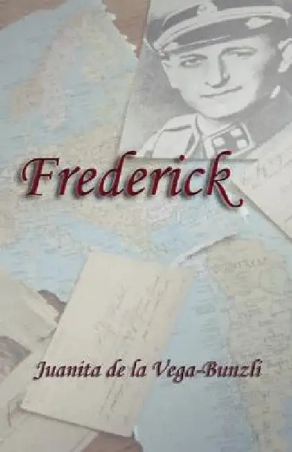 Frederick by De La Vega-Bunzli, Juanita
