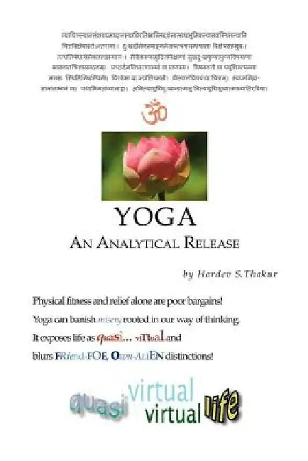 Yoga: An Analytical Release by Hardev S. Thakur