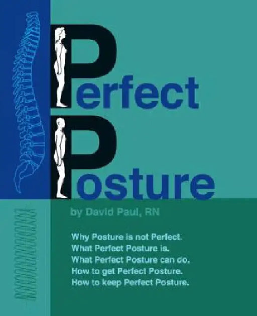 Perfect Posture by David Paul