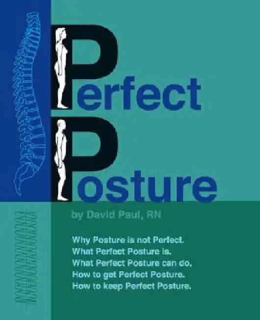Perfect Posture by David Paul