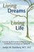 Living Dreams, Living Life: A Practical Guide to Understanding Your Dreams and How They Can Change Your Waking Life by Evelyn M. Duesbury