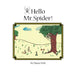 Hello Mr. Spider!: Grandma's Silver Series by Diana Holt