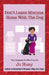 Don't Leave Momma Home With the Dog: Why Caregivers Do What They Do! by Jo Huey
